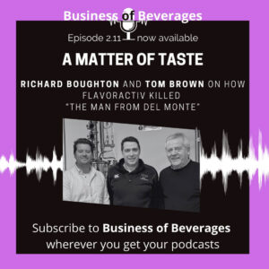 FlavorActiV on the Business of Beverages Podcast
